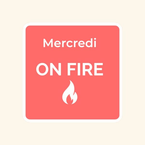 Dessous de verre mercredi avec texte ON FIRE et flamme